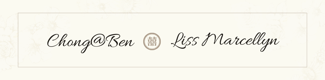 The Wedding of Chong@Ben & Liss Marcellyn