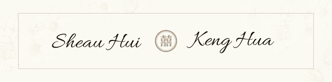 Sheau Hui & Keng Hua