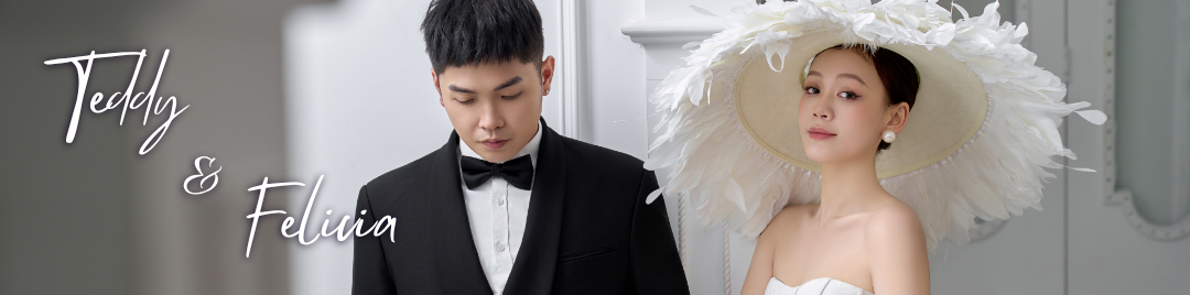 The Wedding of Teddy & Felicia